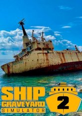 Ship Graveyard Simulator 2 (2023)